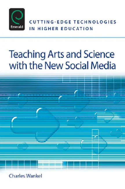 Buy Teaching Arts and Science with the New Social Media (English, Charles Wankel) Online at Best Price - BookBajar