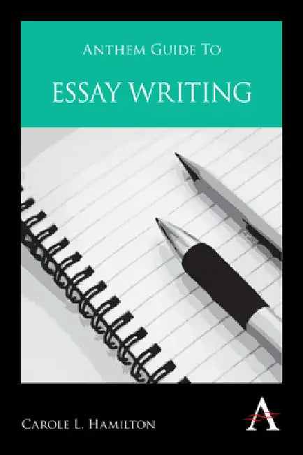 Buy Anthem Guide to Essay Writing (English, Carole L. Hamilton) Online at Best Price - BookBajar