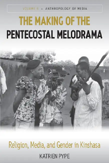 Buy The Making of the Pentecostal Melodrama (English, Katrien Pype) Online at Best Price - BookBajar