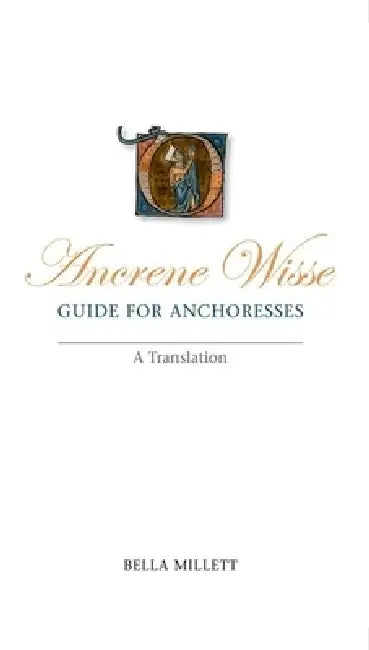 Buy Ancrene Wisse / Guide for Anchoresses (English, Bella Millett | Bella Millett) Online at Best Price - BookBajar