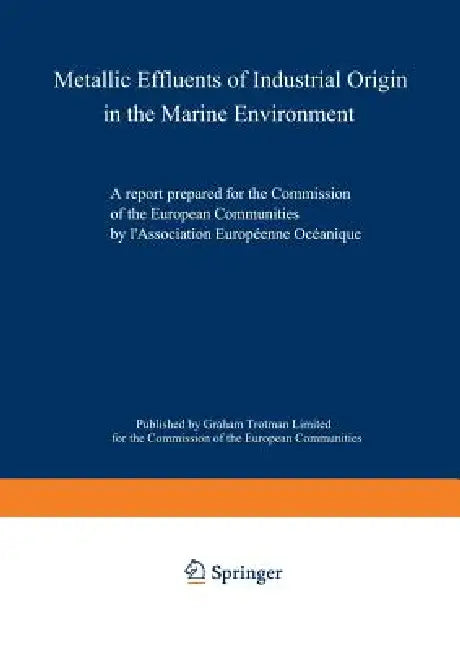 Buy Metallic Effluents of Industrial Origin in the Marine Environment (English, Kenneth A. Loparo) Online at Best Price - BookBajar