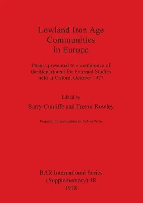 Buy Lowland Iron Age Communities in Europe (English, Barry Cunliffe | Trevor Rowley) Online at Best Price - BookBajar