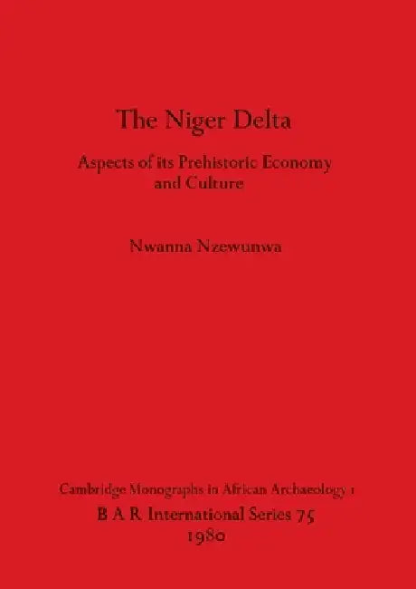 Buy The Niger Delta (English, Nwanna Nzewunwa) Online at Best Price - BookBajar