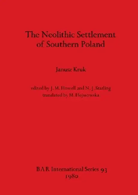 Buy The Neolithic Settlement of Southern Poland (English, Janusz Kruk | J. M. Howell | N. J. Starling) Online at Best Price - BookBajar