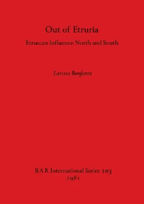 Buy Out of Etruria (English, Larissa Bonfante) Online at Best Price - BookBajar