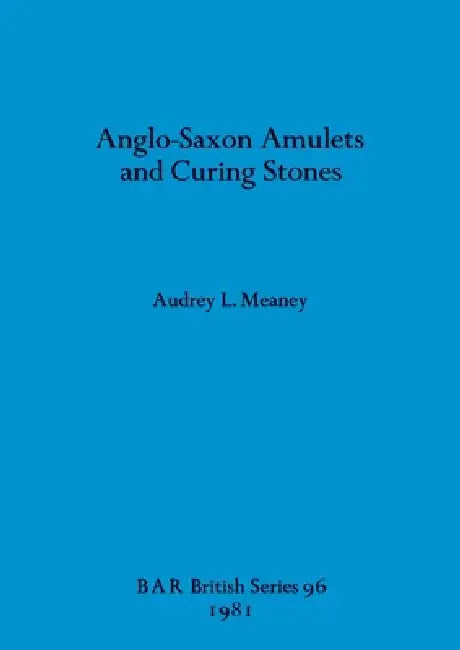 Buy Anglo-Saxon Amulets and Curing-stones (English, Audrey L. Meaney) Online at Best Price - BookBajar