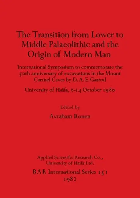 Buy The Transition from Lower to Middle Palaeolithic and the Origin of Modern Man (English, Avraham Ronen) Online at Best Price - BookBajar
