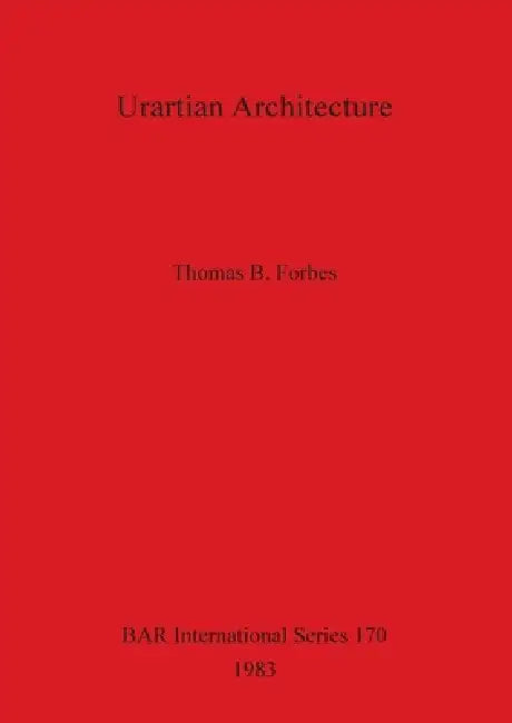 Buy Urartian Architecture (English, Thomas B. Forbes) Online at Best Price - BookBajar