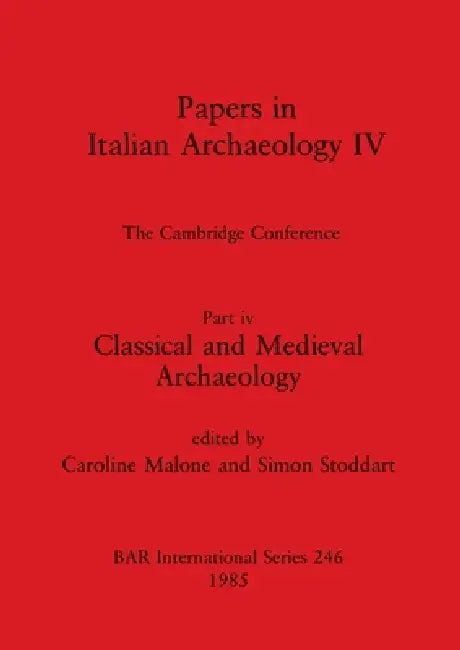 Buy Papers in Italian Archaeology IV (English, Caroline Malone | Simon Stoddart) Online at Best Price - BookBajar