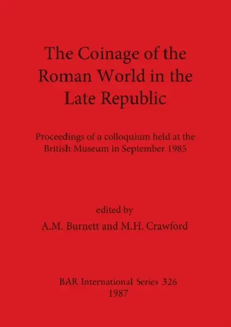 Buy The Coinage of the Roman World in the Late Republic (English, A. M. Burnett | M. H. Crawford) Online at Best Price - BookBajar