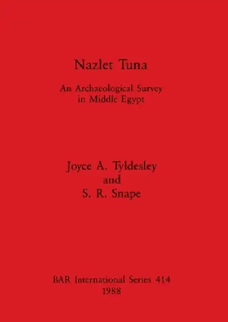 Buy Nazlet Tuna (English, Joyce A. Tyldesley | S. R. Snape) Online at Best Price - BookBajar