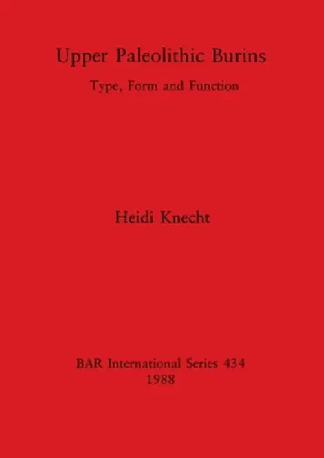 Buy Upper Paleolithic Burins (English, Heidi Knecht) Online at Best Price - BookBajar