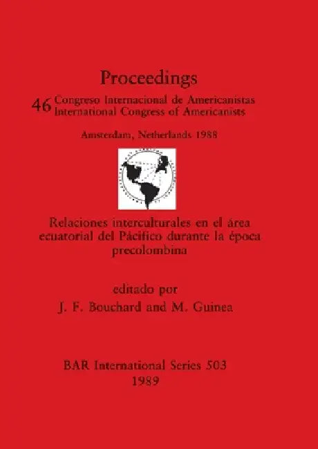 Buy Relaciones interculturales en el área ecuatorial del Pácifico durante la época precolombina (English, J. F. Bouchard | M. Guinea) Online at Best Price - BookBajar