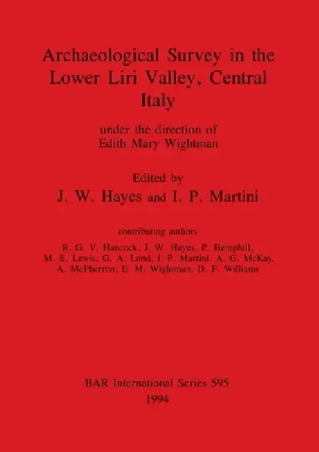 Buy Archaeological Survey in the Lower Liri Valley, Central Italy (English, J. W. Hayes | I. P. Martini) Online at Best Price - BookBajar