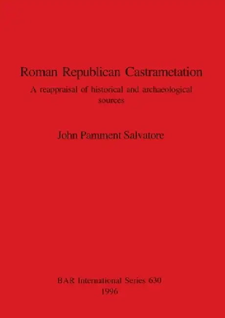 Buy Roman Republican Castrametation (English, John Pamment Salvatore) Online at Best Price - BookBajar