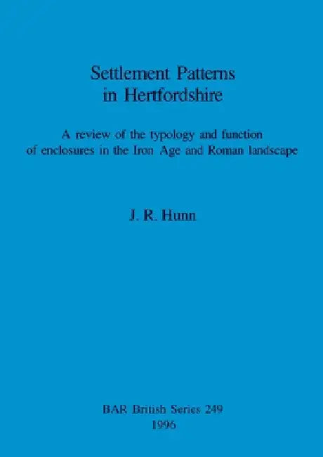 Buy Settlement Patterns in Hertfordshire (English, J. R. Hunn) Online at Best Price - BookBajar