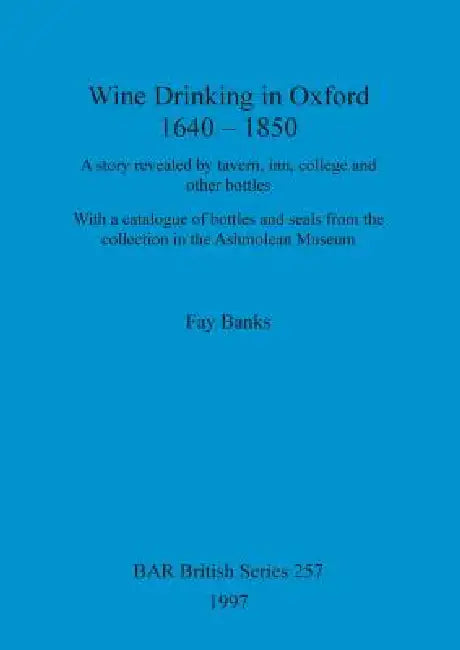 Buy Wine drinking in Oxford 1640-1850 (English, Fay Banks) Online at Best Price - BookBajar