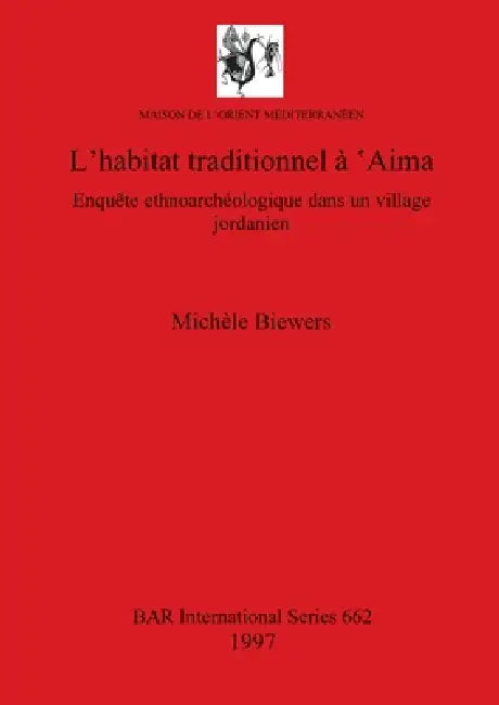 Buy L'habitat traditionnel à 'Aima (English, Michèle Biewers) Online at Best Price - BookBajar
