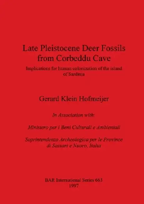Buy Late Pleistocene Deer Fossils from Corbeddu Cave (English, Gerard Klein Hofmeijer) Online at Best Price - BookBajar