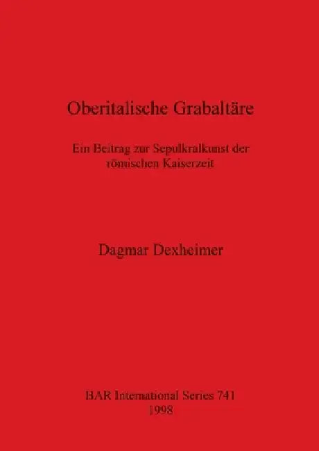 Buy Oberitalische Grabaltäre (English, Dagmar Dexheimer) Online at Best Price - BookBajar