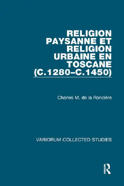 Buy Religion Paysanne Et Religion Urbaine En Toscane (C.1280-C.1450) (English, Roncière Charles M. de l) Online at Best Price - BookBajar