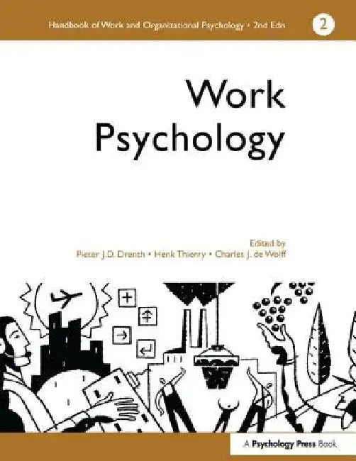 Buy A Handbook of Work and Organizational Psychology (English, Charles J. De Wolff | P. J. D. Drenth | Thierry Henk) Online at Best Price - BookBajar