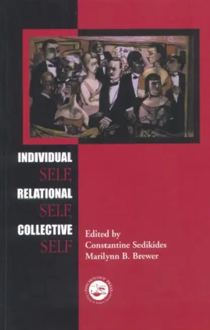 Buy Individual Self, Relational Self, and Collective Self (English, Constantine Sedikides | Marilynn B. Brewer) Online at Best Price - BookBajar