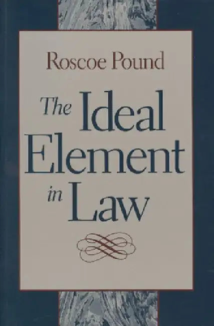 Buy The Ideal Element in Law (English, Roscoe Pound) Online at Best Price - BookBajar