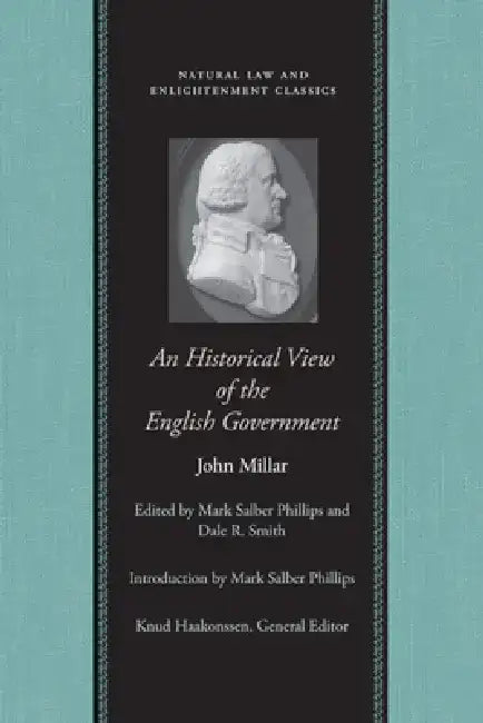 Buy An Historical View of the English Government (English, John Millar | Mark Salber Phillips) Online at Best Price - BookBajar