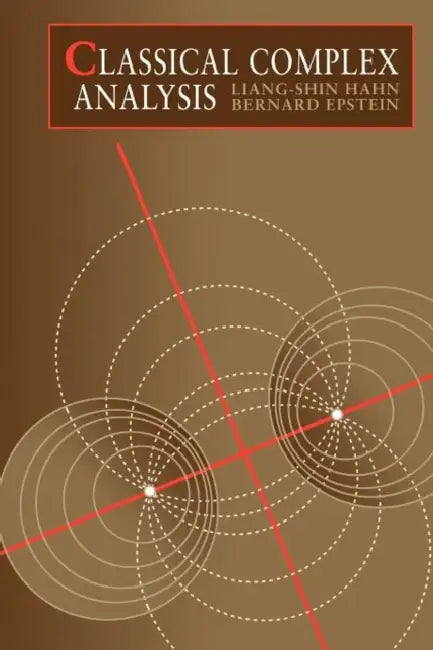 Buy Classical Complex Analysis (English, Liang-Shin Hahn | Bernard Epstein) Online at Best Price - BookBajar