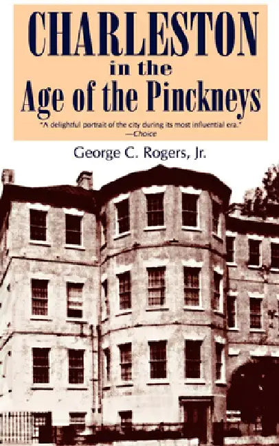 Buy Charleston in the Age of the Pinckneys (English, George C. Rogers) Online at Best Price - BookBajar