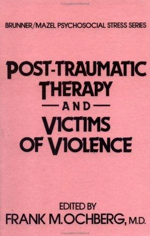 Buy Post-Traumatic Therapy and Victims of Violence (English, Frank Ochberg) Online at Best Price - BookBajar