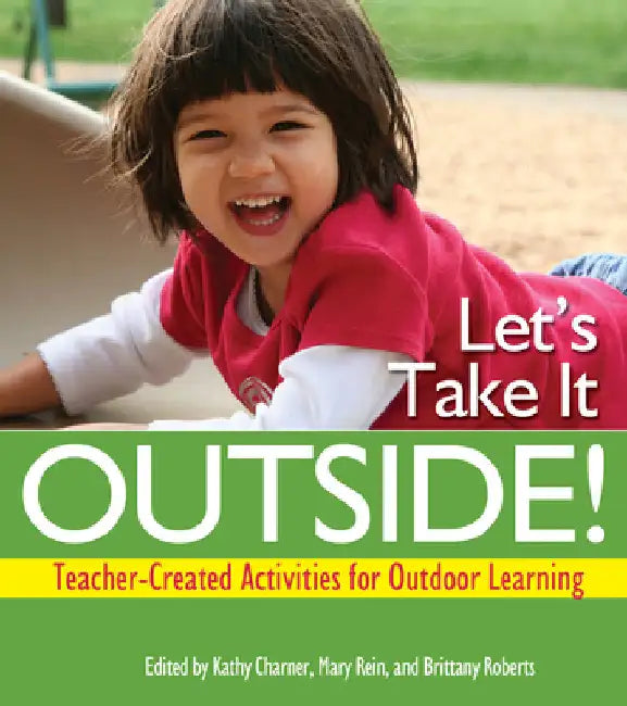 Buy Let's Take It Outside! (English, Kathy Charner | Mary Rein | Brittany Roberts) Online at Best Price - BookBajar