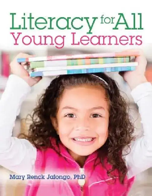 Buy Literacy for All Young Learners (English, Mary Renck Jalongo) Online at Best Price - BookBajar