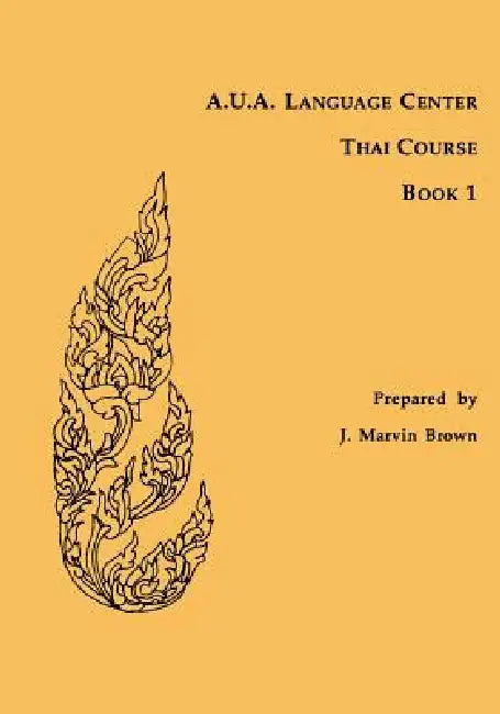 Buy A.U.A. Language Center Thai Course (English, J. Marvin Brown) Online at Best Price - BookBajar