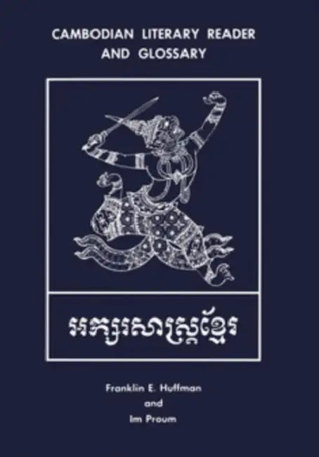 Buy Cambodian Literary Reader and Glossary (English, Franklin E. Huffman | Im Proum) Online at Best Price - BookBajar