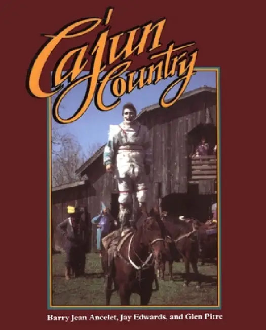 Buy Cajun Country (English, Barry Jean Ancelet | Lynwood Montell | Glen Pitre) Online at Best Price - BookBajar