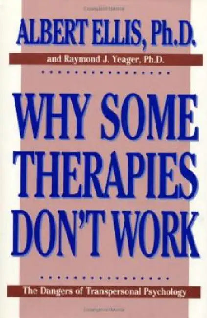 Buy Why Some Therapies Don't Work (English, Raymond J. Yeager | Albert Ellis) Online at Best Price - BookBajar