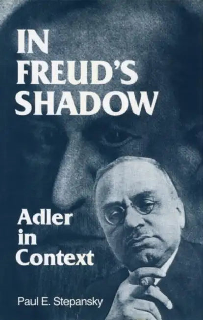 Buy In Freud's Shadow (English, Paul E. Stepansky) Online at Best Price - BookBajar