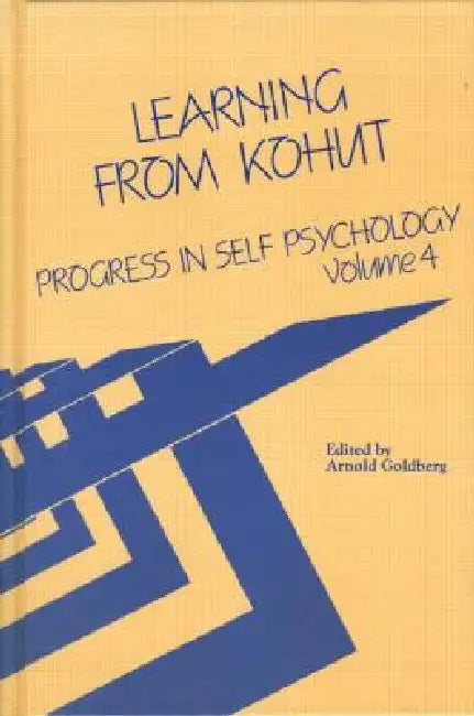 Buy Progress in Self Psychology,Learning from Kohut (English, Arnold I. Goldberg) Online at Best Price - BookBajar