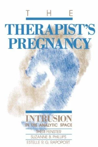 Buy The Therapist's Pregnancy (English, Fenster Sheri | Suzanne B. Phillips | Estelle R. G. Rapoport) Online at Best Price - BookBajar