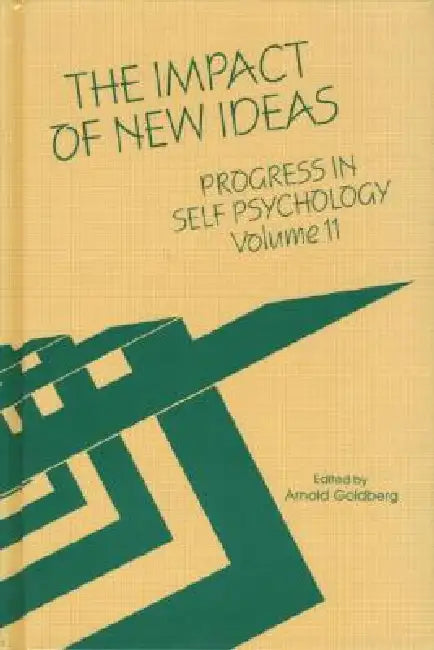 Buy Progress in Self Psychology,The Impact of New Ideas (English, Arnold I. Goldberg) Online at Best Price - BookBajar
