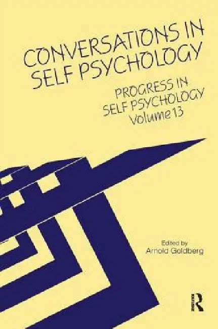 Buy Progress in Self Psychology,Conversations in Self Psychology (English, Arnold I. Goldberg) Online at Best Price - BookBajar