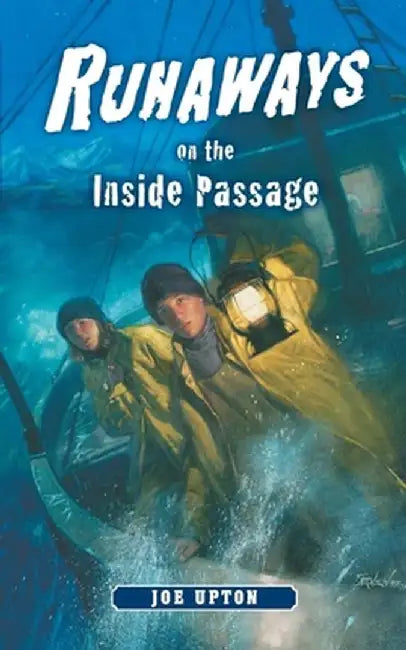 Buy Runaways on the Inside Passage (English, Joe Upton) Online at Best Price - BookBajar