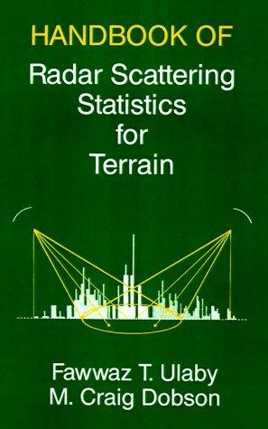 Buy Handbook of Radar Scattering Statistics for Terrain (English, Fawwaz T. Ulaby | M. Craig Dodson | Fawwaz T. Ulaby) Online at Best Price - BookBajar