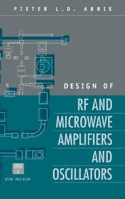 Buy Design of RF and Microwave Amplifiers and Oscillators (English, Pieter L. D. Abrie) Online at Best Price - BookBajar