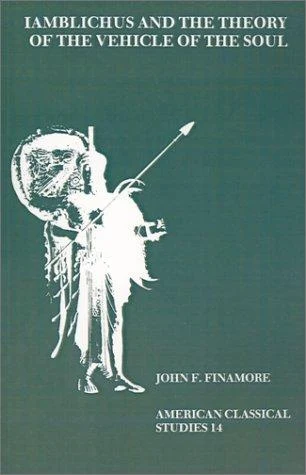 Buy Iamblichus and the Theory of the Vehicle of the Soul (English, John F. Finamore) Online at Best Price - BookBajar