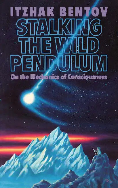 Buy Stalking the Wild Pendulum (English, Itzhak Bentov) Online at Best Price - BookBajar