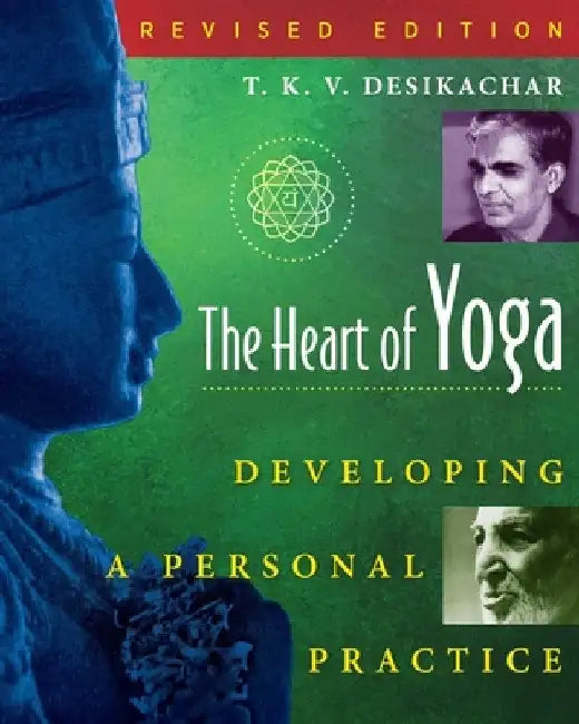 Buy The Heart of Yoga (English, T. K. V. Desikachar) Online at Best Price - BookBajar
