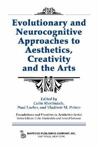 Buy Evolutionary and Neurocognitive Approaches to Aesthetics, Creativity and the Arts (English, Colin Martindale | Paul Locher | Vladimir Petrov) Online at Best Price - BookBajar